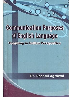 Communication Purposes of English Language- Teaching in Indian Perspective