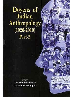 Doyens of Indian Anthropology- 1920-2019 (Part-2)