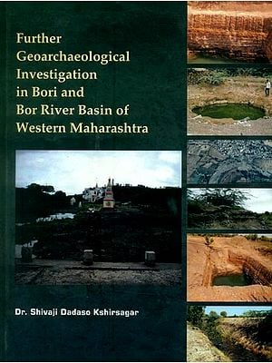 Further Geo Archaeological Investigation in Bori and Bor River Basin of Western Maharashtra