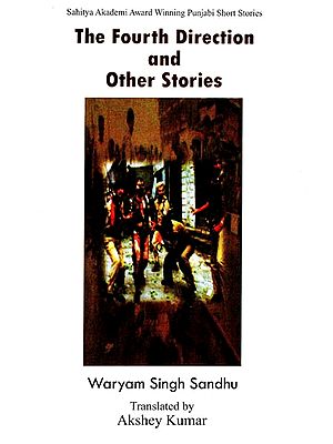 The Fourth Direction and Other Stories (Sahitya Akademi Award Winning Punjabi Short Stories)