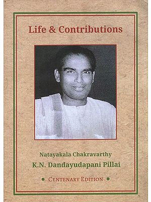 Life and Contributions- Natayakala Chakravarthy (With Notaions)