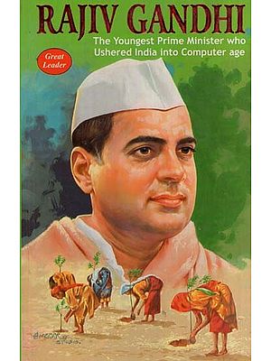 Rajiv Gandhi-The Youngest Prime Minister Who Ushered India Into Computer Age