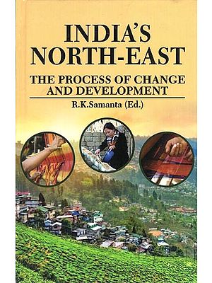 India's North-East- The Process of Change and Development