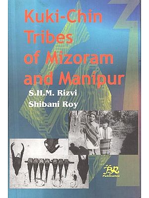 Kuki-Chin Tribes of Mizoram and Manipur