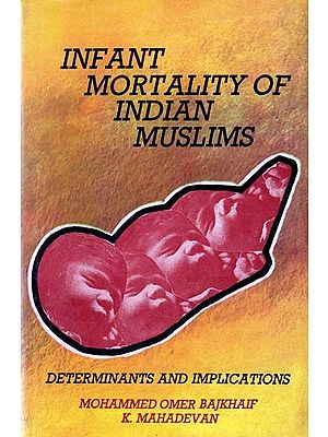 Infant Moratality of Indian Muslims: Determinants and Implications