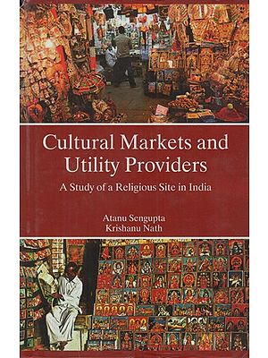 Cultural Markets and Utility Providers: A Study of a Religious Site in India