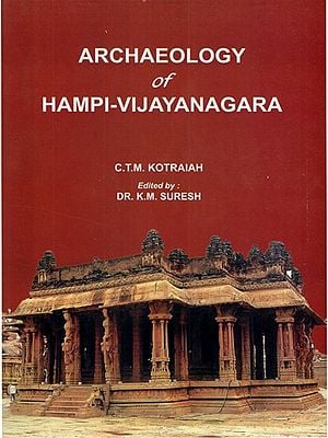 Archaeology of Hampi- Vijayanagara
