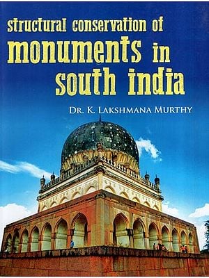 Structural Conservation of Monuments in South India