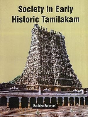 Society in Early Historic Tamilakam