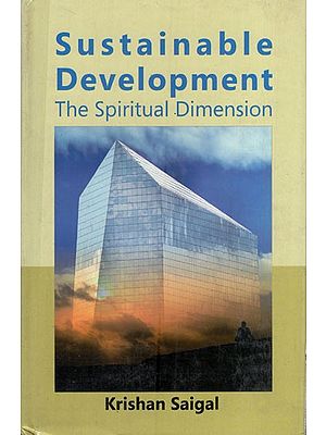 Sustainable Development: The Spiritual Dimension (An Old & Rare Book)