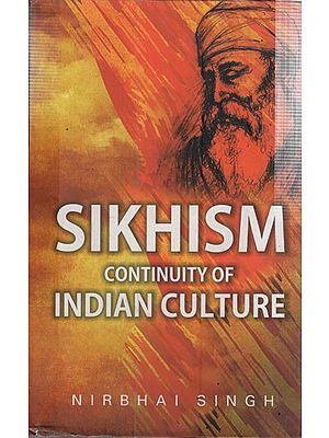 Sikhism Continuity of Indian Culture