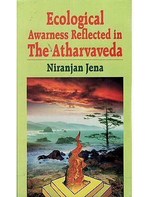 Ecological Awarness Reflected in the Atharvaveda