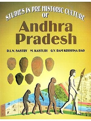 Studies in Prehistoric Cultures of Andhra Pradesh