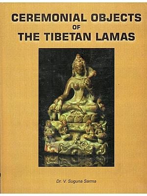 Ceremonial Objects of The Tibetan Lamas