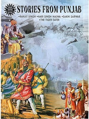Stories From Punjab- Ranjit Singh, Hari Singh Nalwa, Sakhi Sarwar, The Tiger Eater (Comic Book)