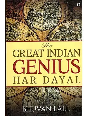 The Great Indian Genius Har Dayal
