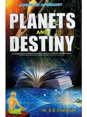 Planets and Destiny-A Book on Astrology