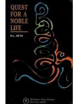 Quest for a Noble Life (An Old and Rare Book)