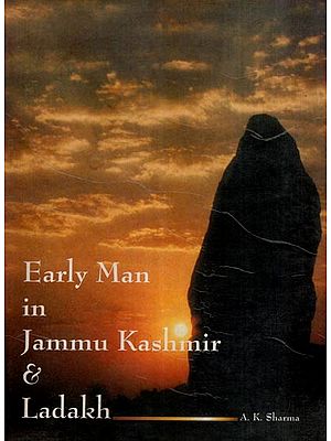 Early Man in Jammu Kashmir & Ladakh
