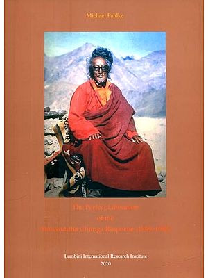 The Perfect Liberation Maddha Chunga Rinpoche (1899-1980)