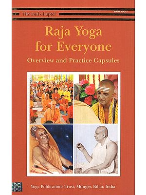 Raja Yoga For Everyone- Overview and Practice Capsules (The 2nd Chapter)