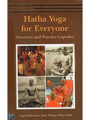 Hatha Yoga for Everyone: Overview and Practice Capsules
