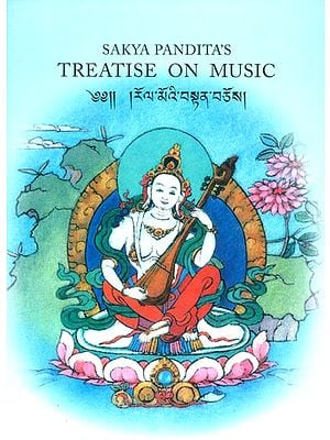 Sakya Pandita's Treatise on Music