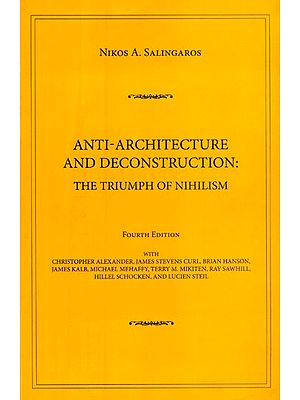 Anti-Architecture and Deconstruction- The Triumph of Nihilism