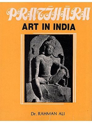 Pratihara Art In India (An Old and Rare Book)