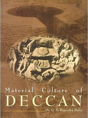 Material Culture of Deccan (With Special Refernce to Satavahana- Ikshvaku Period)