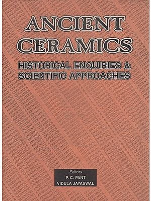 Ancient Ceramics: Historical Enquiries and Scientific Approaches (An Old and Rare Book)