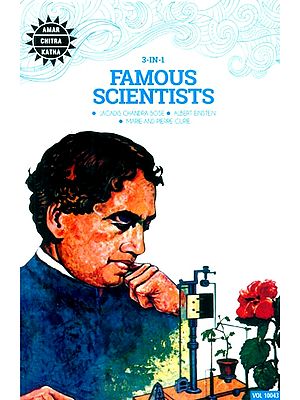 Famous Scientists- Jagadis Chandra Bose, Albert Einstein, Marie and Pierre Curie: 3 in 1 (Comic Book)