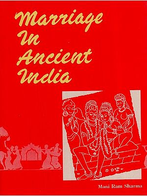 Marriage in Ancient India (An Old and Rare Book)