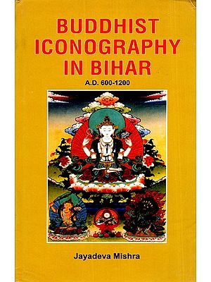 Buddhist Iconography in Bihar (A.D. 600-1200)