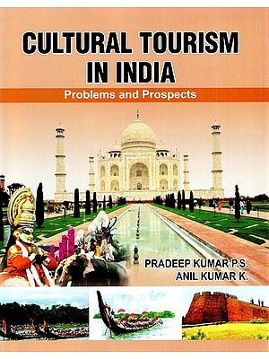 Cultural Tourism in India (Problems and Prospects)