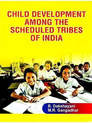 Child Development Among The Scheduled Tribes of India