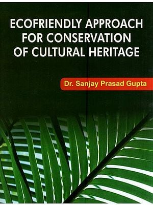 Ecofriendly Approach for Conservation of Cultural Heritage