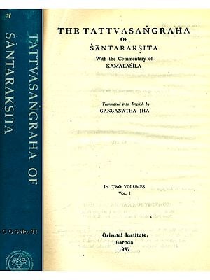 The Tattva Sangraha of Santaraksita with the Commentary of Kamalasila: Set of 2 Volumes (An Old and Rare Book)
