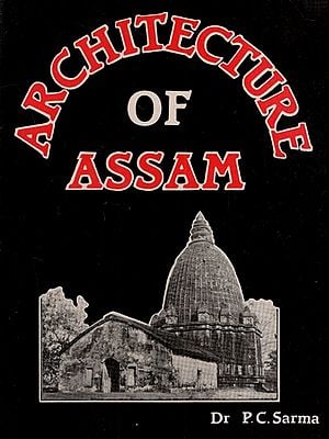 Architecture of Assam (An Old & Rare Book)