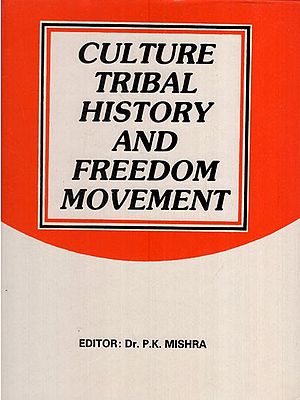 culture Tribal History and Freedom Movement (An Old & Rare Book)