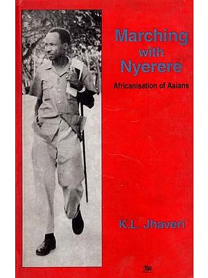 Marching with Nyerere- Africanisation of Asians