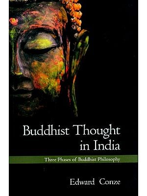Buddhist Thought in India- Three Phases of Buddhist Philosophy