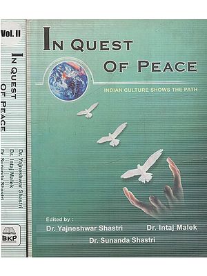 In Quest of Peace- Indian Culture Shows the Path (Set of 2 Volumes)