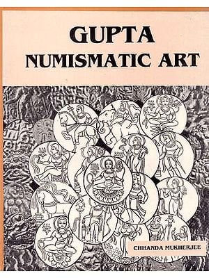 Gupta Numismatic Art- An Artistic and Iconographic Study