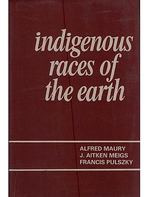 Indigenous Races of The Earth (An Old and Rare Book)