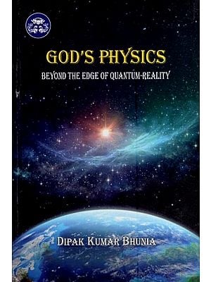 God's Physics - Beyond the Edge of Quantum-Reality