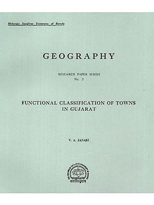 Functional Classification of Towns In Gujarat - Geography (An Old And Rare Book)