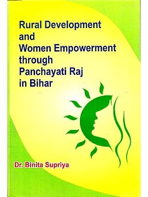 Rural Development and Women Empowerment through panchayati Raj in Bihar