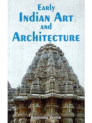 Early Indian Art and Architecture