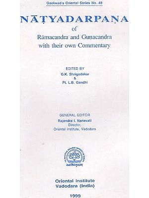 Natyadarpana of Ramcandra And Gunacandra With Their Own Commentary